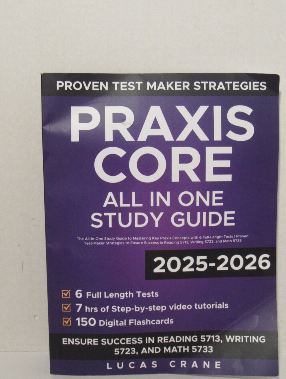 Lucas Crane 2025-2026 PRAXIS CORE All In One Study Guide Test-Videos-Flashcards